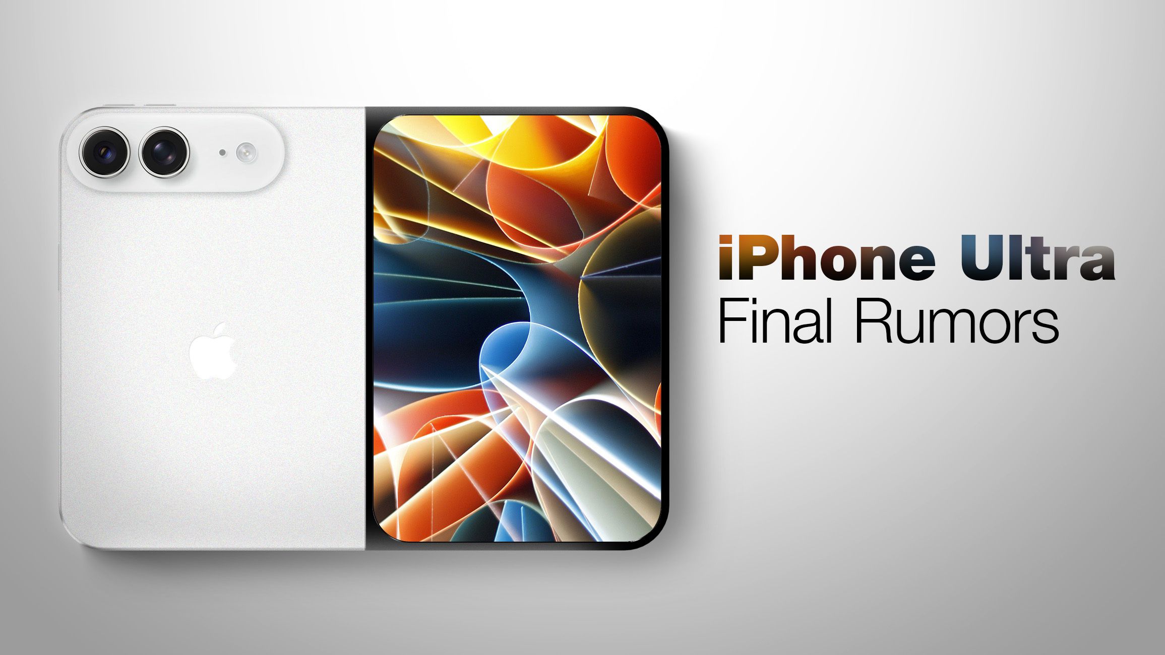 Katlanabilir iPhone Ultra Geliyor: Lansmandan Önce Bilinenler
